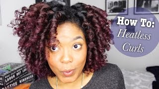 How To: Heatless Curls On Natural Hair