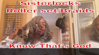 #Sisterlocks Rollerset| Braids| Knowing It'S God 517 #Hairforthejourney #Sisterlocks #Microlocs