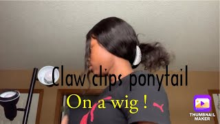 Claw Clip Ponytail On A Wig Tutorial(Easy And Simple)