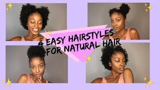 4 Easy Hairstyles For Natural Hair| 4A 3C Hair