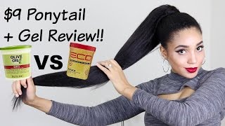 $9 Yaki Ponytail On Natural Hair + Olive Oil Gel Vs Eco Styler Argan Oil