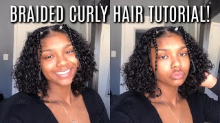 Braided Curly Hair Tutorial!
