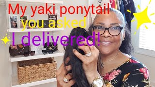 My Yaki Ponytail Reveal “You Asked!”