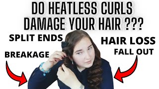 Do Heatless Curls Damage Your Hair? (Mind Blowing)