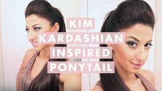 Kim Kardashian Inspired High Ponytail