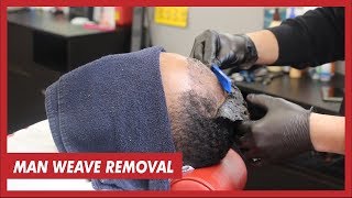 Man Weave Removal Tutorial | How To