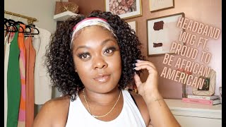 Headband Wig  Ft. Proud To Be African American Hair | Why I’M Transitioning Again| Tylisha Shantuane