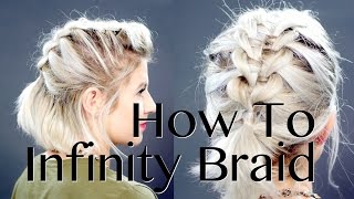 How To: Infinity Braid On Short Hair Tutorial | Milabu