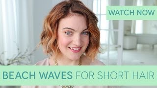 How To: Beach Waves For Short Hair