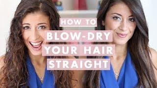 How To Blow-Dry Your Hair Straight (Step-By-Step)