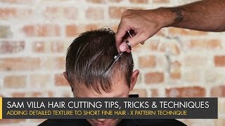 Adding Detailed Texture To Short Fine Hair - X Pattern Technique