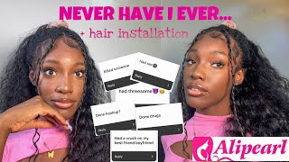 Never Have I Ever…. (+Alipearl Hair Installation)