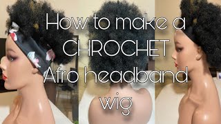 How To Make A Chrochet Afro Headband Wig |Wigs By Eve | South African Wigmaker