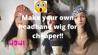 Diy: Headband Wig At Home Under $100 Kinky Curly Hair| Easy Way To Make Your Wig Beginner  Friendly