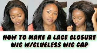 How To Make Lace Closure Wig Using A Glueless Wig Cap W/Straps & Got2B Products||Start To Finish