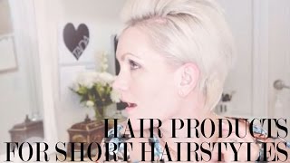 3 Hair Products For Short Hairstyles + 3 Ways To Style Short Hair