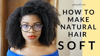 How To Make Natural Hair Soft All Day & Everyday -4C Hair (Igbocurls)