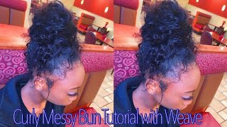 Easy Curly Messy Bun Tutorial With Weave:  (Type 4 Hair)