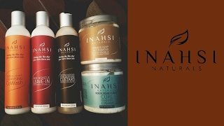 Inahsi Naturals Product Review/ 4C Natural Hair Care