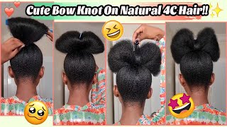 Cute Look Ever Easy To Get A Bow Knot On Natural 4C Hair | Hair Tutorial For Beginner #Elfinhair