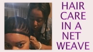 Net Weave Hair Care - How To Wash, Condition & Moisturize
