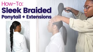 How-To: Sleek Braided Ponytail With Extensions