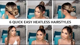 6 Quick Easy Heatless Hairstyles