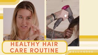 I Perfected My Healthy Hair Care Routine From Products To Styling | What The Wellness | Well+Good