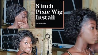 8 Inch Pixie Wig Install |Hairbytijuanaskky| Loose Wave Pixie Wig | Tijuanaskky