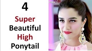 4 Exrtremly Easy & Beautiful Ponytail - High Pony | Easy Hairstyle