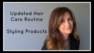 Updated Hair Care Routine: Styling Products