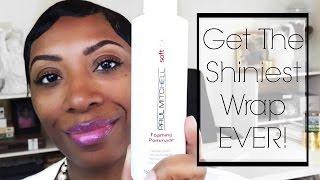The Shiniest Wrap Ever! | Short Relaxed Hair