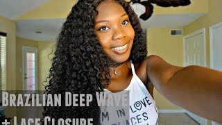 Aliexpress Curly/ Brazilian Deep Wave + Lace Closure And Hair Routine