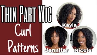 Thin Part Wig Curl Pattern Comparison: Nicole, Kayla & Jennifer