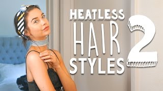 Heatless Hair Styles #2!