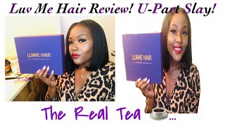 Unboxing/Honest Luv Me Hair U- Part Bob Hair Review! The Real Tea Ladies.