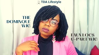 How To Wear The Dominque Wig| Faux Locs| U-Part Wig| Glue Less| Natural Look| Best Faux Locs Wig