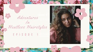 Easy Heatless Overnight Ponytail Curls - Adventures In Heatless Hairstyle With Cayla Ep. 1
