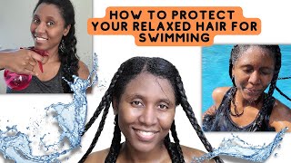 Summer Time Swimming With Relaxed Hair | How To Care For Your Hair Before And After  Swimming