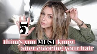5 Things You Must Know After Coloring Your Hair