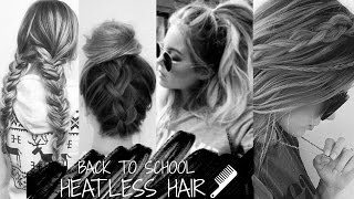Back To School Heatless Hair Styles -Tumblr Inspired