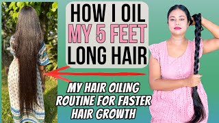How I Oil My 5 Feet Long Hair | My Hair Oiling Routine For Faster Hair Growth - Step By Step
