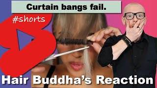 Curtain Bangs Fail - Hair Buddha #Shorts Reaction Video