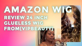 Amazon Wig Review: 24 Inch Glueless 4/27 Highlight Vipbeauty Body Wave Ombre Brown Honey Blonde
