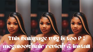 Baby This Balayage Wig Ate Okay !! // Megalook Hair Review & Install
