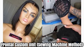How To: Make A Frontal Unit On A Sewing Machine (Very Detailed-Beginner Friendly) Part #1