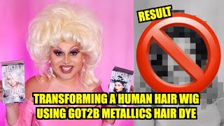 Transforming A Human Hair Wig Using Got2B Metallics Hair Dye