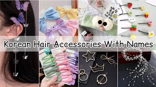 Korean Hair Accessories With Names/Types Of Hair Accessories With Names/Hair Accesories For Girls