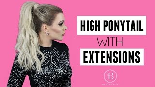 High Ponytail With Extensions Tutorial - Bombay Hair