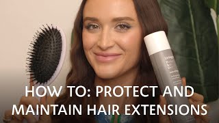 Maintaining Extensions: How To Protect, Style, And Wash Hair Extensions | Sephora You Ask, We Answer